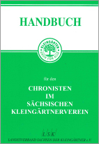 „Handbuch für den Chronisten im sächsischen Kleingärtnerver-ein“